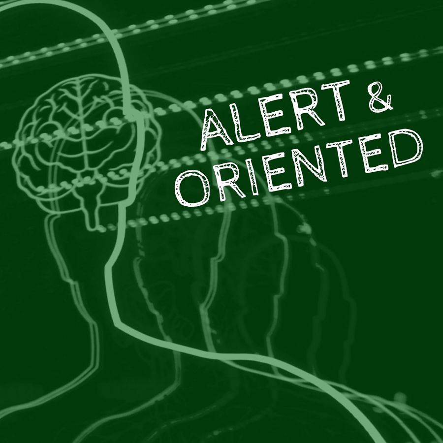 Alert and Oriented Episode 3 44 y/o male presenting after a