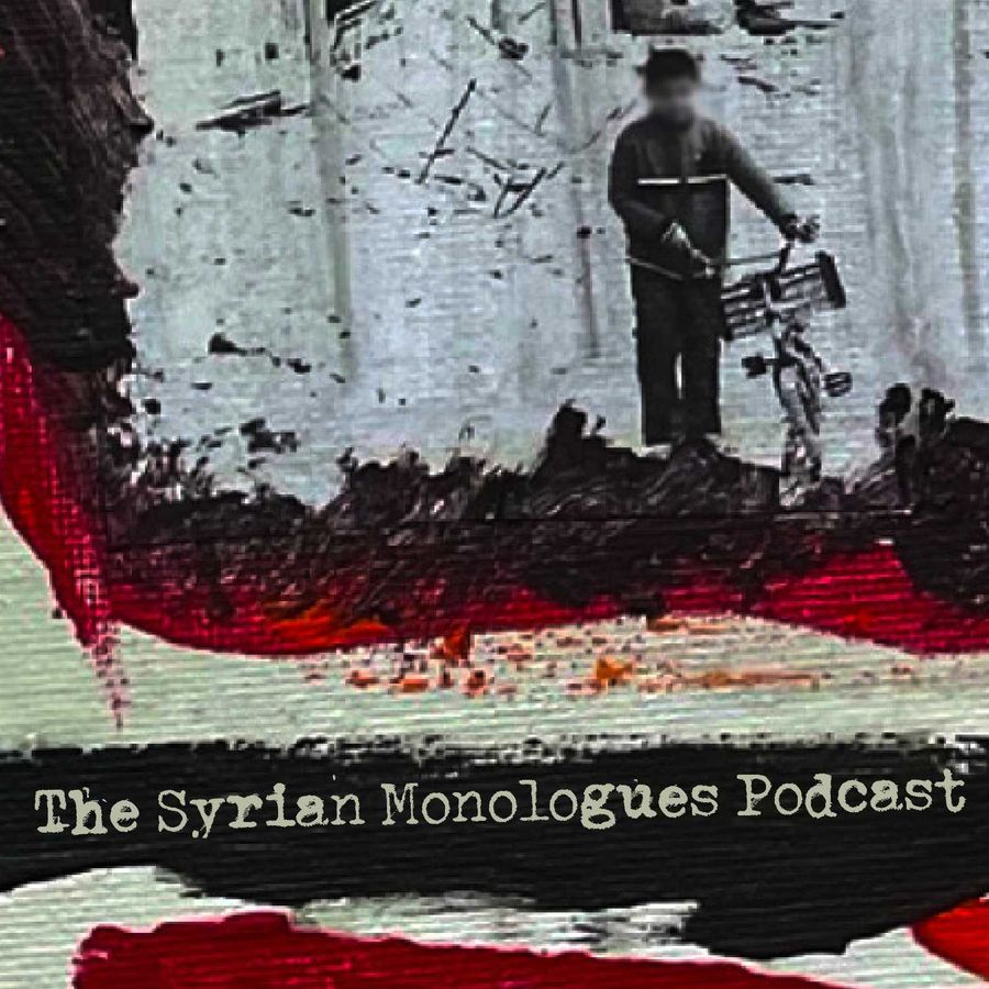 the-refugee-monologue-podcast-syrian-monologues-podcast-fadia-rss